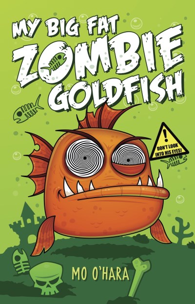 Mo O'Hara/My Big Fat Zombie Goldfish